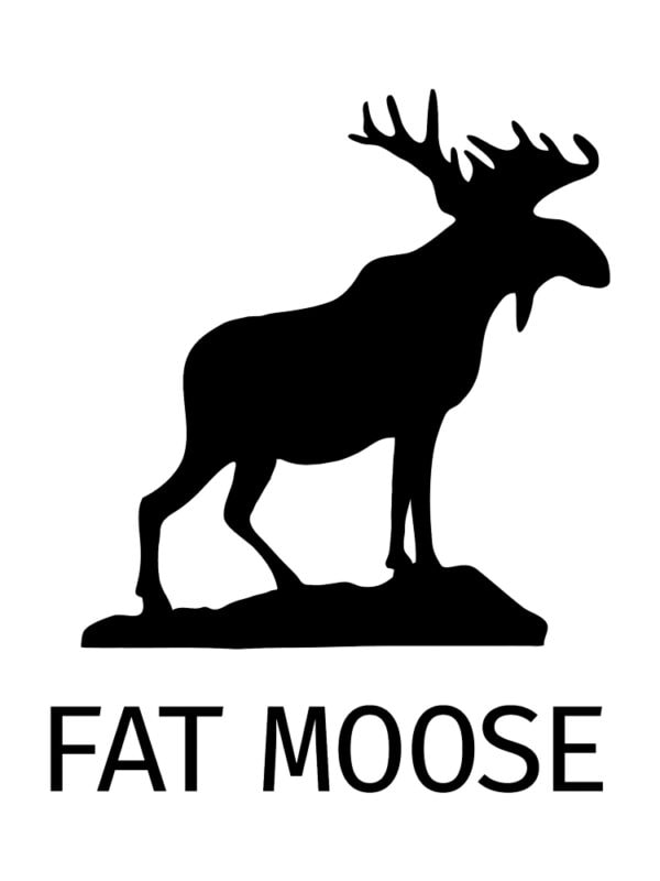 Fat Moose